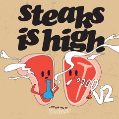 Steaks is High - Volume 2 (Hip Hop Mix)