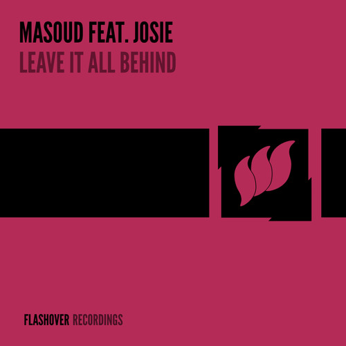 Leave It All Behind (feat. Josie)