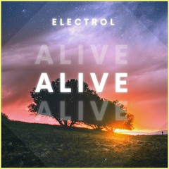 Electrol - Alive (Krewella's Alive Vocal)