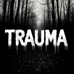 TRAUMA