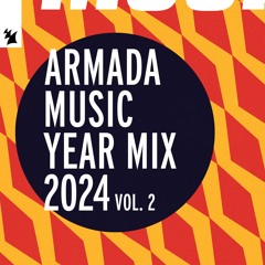 Armada Music Yearmix 2024 Vol. 2