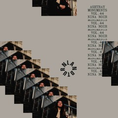 ASHTRAY MONUMENTS VOL. 44 - Nina Noir
