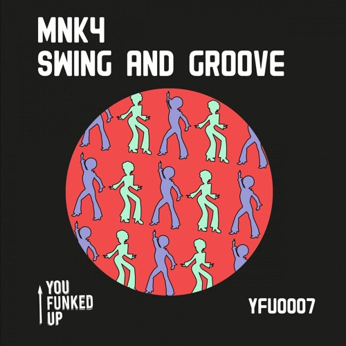 MNK4 - Swing And Groove ( Original Mix )