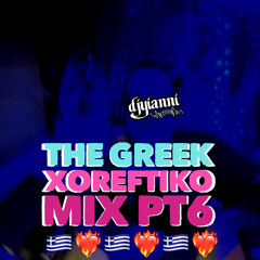 The Greek Xoreftiko Mix pt6
