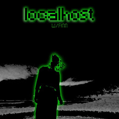 LocalHost Episode 4: F!NN