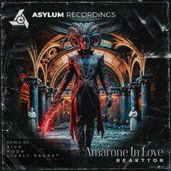 REAKTTOR - Amarone In Love (Koda Remix)