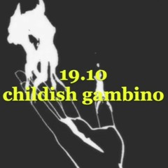 Childish Gambino - 19.10 - SLOWED