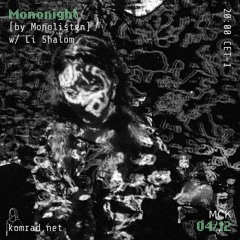 Mononight [by Monolisten] 001 w/ Shalom Li