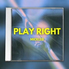 PLAY RIGHT