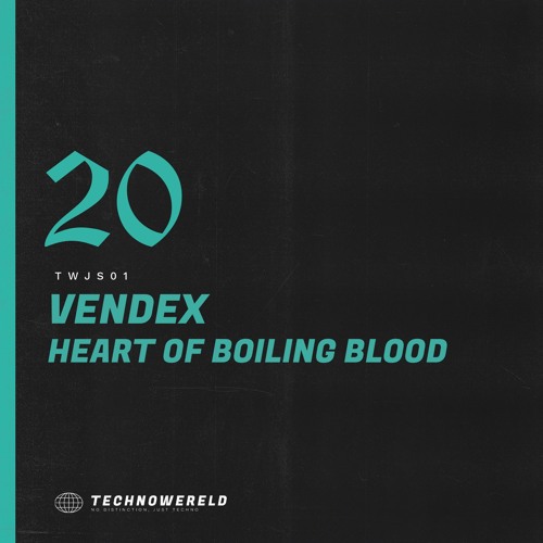 Vendex - Heart Of Boiling Blood [TWJS01] (FREE DOWNLOAD)
