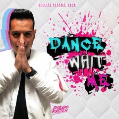 Dance Whit Me (Diego Katzen Xclusive Session) 2020