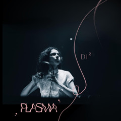 Plasmamix #10 by Di²