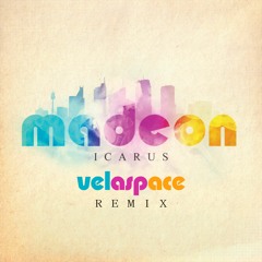 Madeon - Icarus (velaspace remix) (FREE DL)