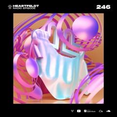 Sam Feldt - Heartfeldt Radio #246