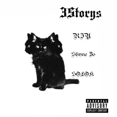 3Storys Ft Shyne Zo & SOLOK