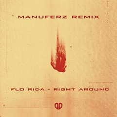 Flo Rida feat. Kesha - Right Round (Manuferz Remix) [DropUnited Exclusive]