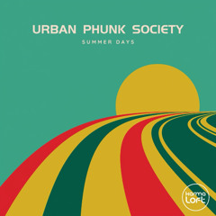 Summer Days - Urban Phunk Society (Preview)