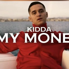 KIDDA - MY MONEY