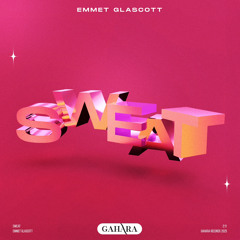 Emmet Glascott - Sweat