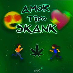 Amor Tipo Skank