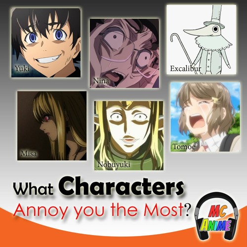  Transmitir episodio ¿Qué personajes de anime te molestan más?  por MC Anime