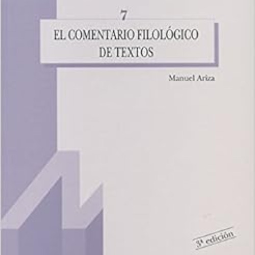 [DOWNLOAD] KINDLE 🖍️ El comentario filológico de textos (Comentario de textos) (Span