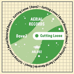 DaveJ - Cutting Loose (Free Download)