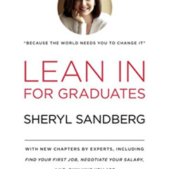 [Read] KINDLE 💗 Lean In for Graduates: With New Chapters by Experts, Including Find