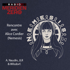 Emission #489: Némésis rencontre avec Alice Cordier !