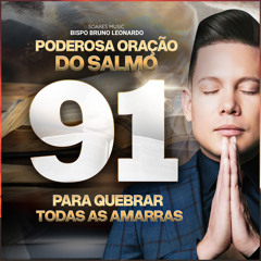 Oração do Salmo 91 para Quebrar Todas as Amarras
