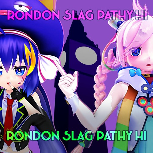 Stream 【RANA&音街ウナ】London Slag Party High【Vocaloid