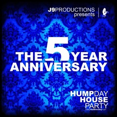 THE 5 YEAR ANNIVERSARY of HUMPDAY HOUSE Party by Andi Depressiva