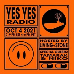 YESYES RADIO EPISODE 24 Feat Tamarak & Niko