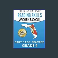 $$EBOOK 📚 FLORIDA TEST PREP Reading Skills Workbook Daily F.A.S.T. Practice Grade 4: Preparation f