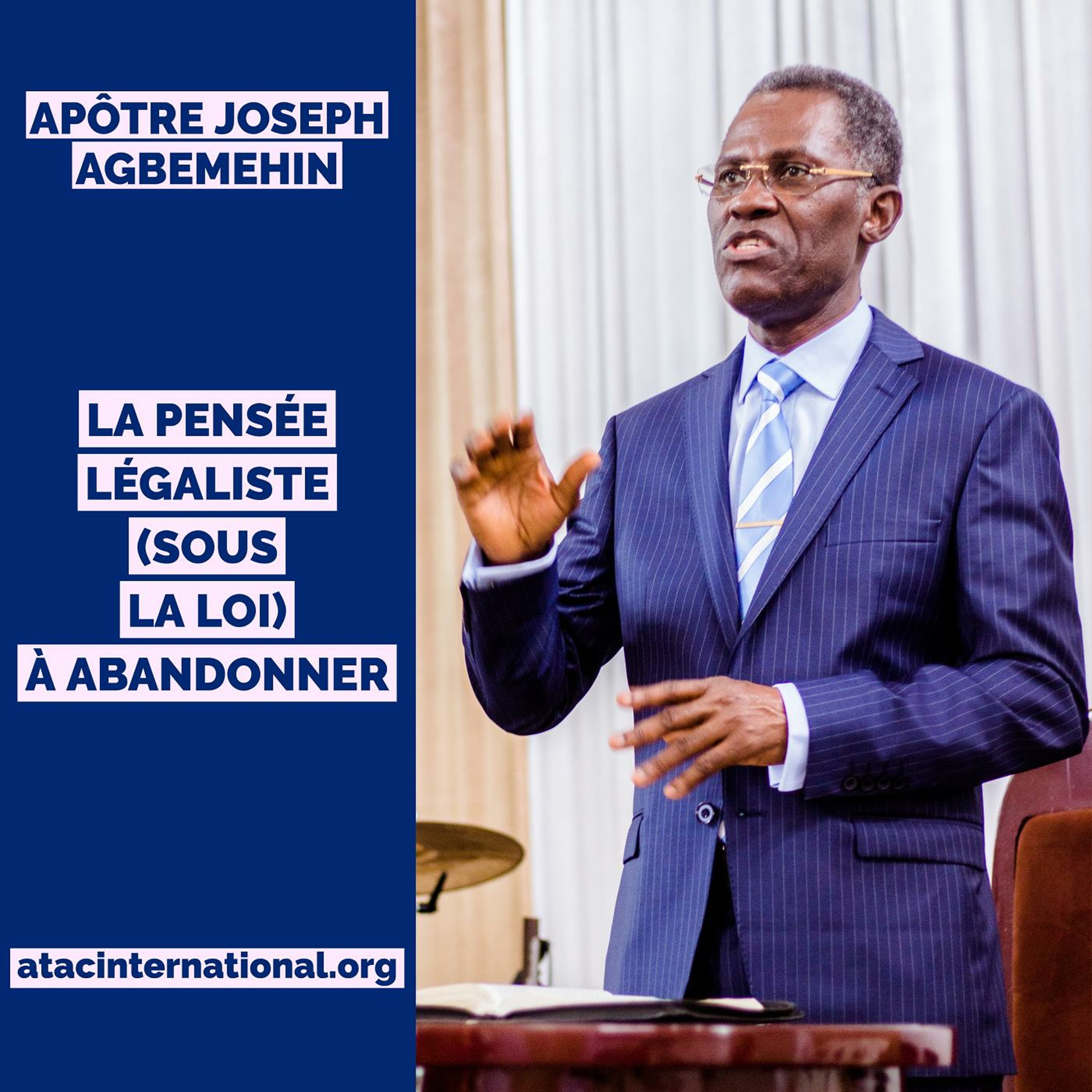E001-10 La pensée légaliste (sous la loi) à abandonner - Apôtre Joseph K. Agbemehin episode artwork