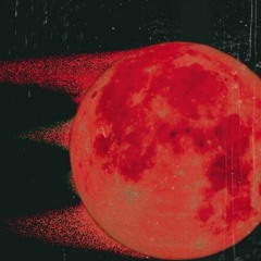 Blood Moon. (prod by Soulker)