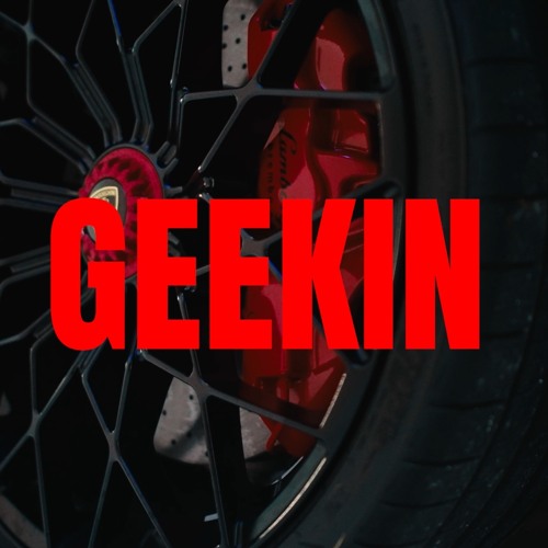 Geekin (Official Audio)