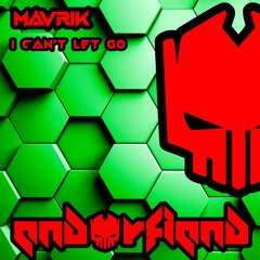 Mavrik - I Can't Let Go (Endorfiend Digital)
