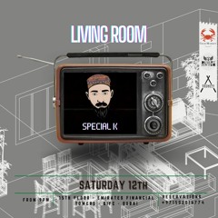 SPECIAL K - LIVING ROOM 001 (12-06-21)