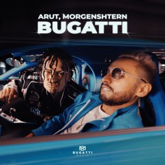 MORGENSHTERN & ARUT - BUGATTI