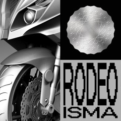 ISMA - RODEO EP