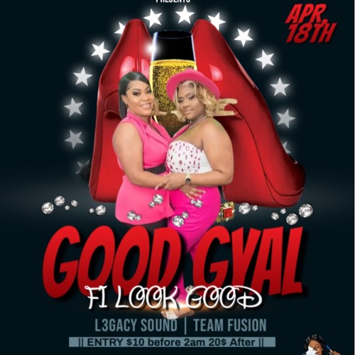 Shan Shan & Neicey Good Gyal Fi Look Good 4/18/2022 [TEAM FUSION LIVE]