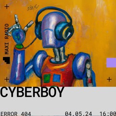 Error 404 w/ Cyberboy / 04 - 05 - 2024