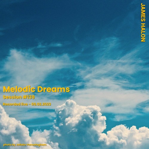 Melodic Dreams #139 - September 2nd 2023 [live]