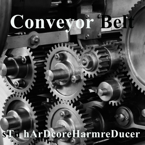 The Conveyer Belt