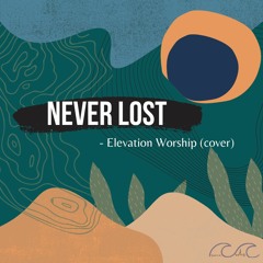 Never Lost - Elevation Worship (cover)