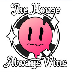 Kyle O'Rourke - The House Always Wins