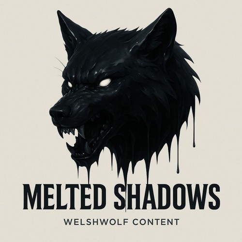 MELTED SHADOWS