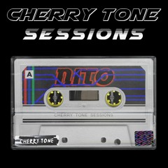 Cherry Tone Sessions: NITO