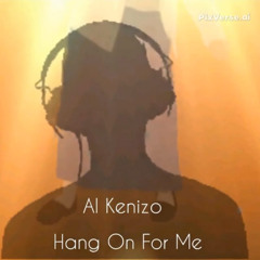 Hang On For Me